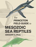 The Princeton Field Guide to Mesozoic Sea Reptiles (eBook, PDF)