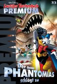 Der neue Phantomias schlägt zu / Lustiges Taschenbuch Premium Bd.33 (eBook, ePUB) Der neue Phantomias schlägt zu / Lustiges Taschenbuch Premium Bd.33 (eBook, ePUB)