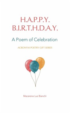 Cover Happy Birthday: A Poem of Celebration (Acronym Poetry Gift Series, #1) (eBook, ePUB)