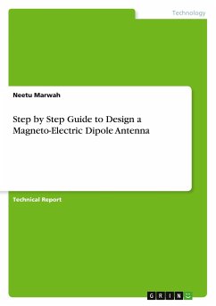 Step by Step Guide to Design a Magneto-Electric Dipole Antenna - Marwah, Neetu