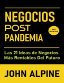 Negocios Post Pandemia: Las 21 ideas de negocios más rentables del futuro (eBook, ePUB)