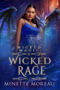 Cover Wicked Rage (Wicked Magic, #3) (eBook, ePUB)