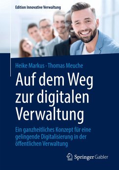 Auf dem Weg zur digitalen Verwaltung - Markus, Heike;Meuche, Thomas