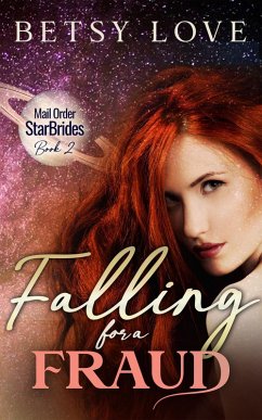 Falling for a Fraud (Mail Order StarBrides) (eBook, ePUB) - Love, Betsy