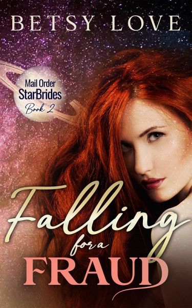 Falling for a Fraud (Mail Order StarBrides) (eBook, ePUB)