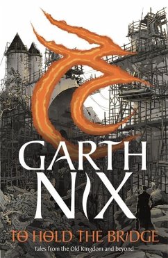 To Hold The Bridge - Nix, Garth