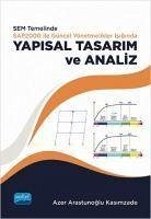 SEM Temelinde SAP2000 ile Güncel Yönetmelikler Isiginda Yapisal Tasarim ve Analiz - Arastunoglu Kasimzade, Azer