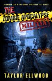 The Zombie Apocalypse Militia (The Zombie Apocalypse Call Center, #7) (eBook, ePUB)