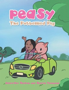 Peasy the Potbellied Pig - Shelton, Debra-Dee; Thompson, Sharon