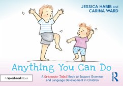 Anything You Can Do: A Grammar Tales Book to Support Grammar and Language Development in Children - Habib, Jessica