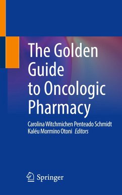 The Golden Guide to Oncologic Pharmacy