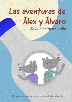 Las aventuras de Álex y Álvaro (eBook, ePUB) - Salazar Calle, Javier
