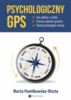 Psychologiczny GPS (eBook, ePUB) - Pawlikowska-Olszta, Marta