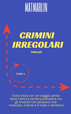 Crimini irregolari (eBook, ePUB) - Marlin, Mat