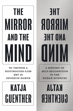 The Mirror and the Mind - Guenther, Professor Katja