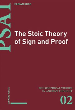 The Stoic Theory of Sign and Proof - Ruge, Fabian