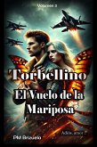 Torbellino: El Vuelo de la Mariposa (eBook, ePUB)