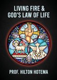Living Fire God's Law Of Life