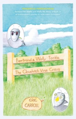 Bertrand and Wally Tackle the Clovehitch Virus Crisis - Carroll, Eric