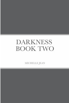 DARKNESS - BOOK TWO - Jean, Michelle