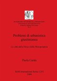 Problemi di urbanistica giustinianea Problemi di urbanistica giustinianea
