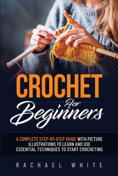 Crochet for Beginners - Rachael White