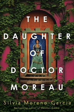 The Daughter of Doctor Moreau - Moreno-Garcia, Silvia