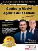 Gestisci E Risolvi Con Agenzia Delle Entrate - Per Imprenditori (eBook, ePUB)