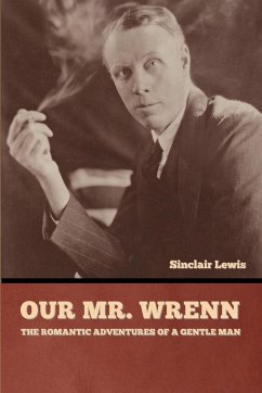Our Mr. Wrenn - Lewis, Sinclair
