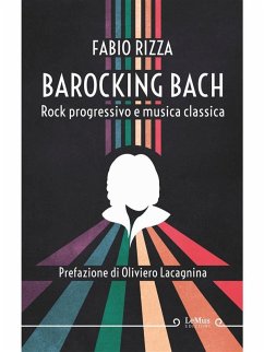 Cover Barocking Bach. Rock progressivo e musica classica (eBook, ePUB)