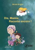 Dis mamie, raconte encore ! (eBook, ePUB)