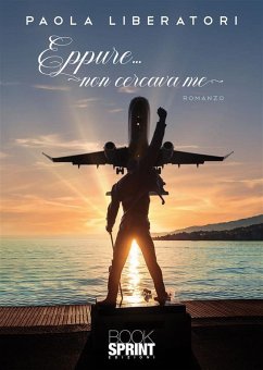 Cover Eppure... non cercava me (eBook, ePUB)