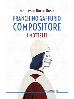 Franchino Gaffurio compositore. I mottetti (eBook, ePUB) - Rocco Rossi, Francesco