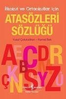 Atasözleri Sözlügü Ilkokul ve Ortaokullar Icin - Bek, Kemal; Cotuksöken, Yusuf