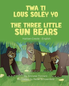 The Three Little Sun Bears (Haitian Creole-English) - Forzani, Anneke