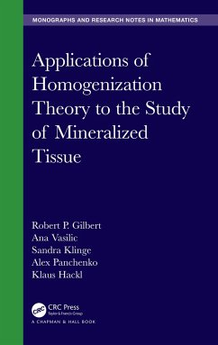 Applications of Homogenization Theory to the Study of Mineralized Tissue - Gilbert, Robert P; Vasilic, Ana; Klinge, Sandra
