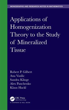 Applications of Homogenization Theory to the Study of Mineralized Tissue - Gilbert, Robert P; Vasilic, Ana; Klinge, Sandra; Panchenko, Alex; Hackl, Klaus