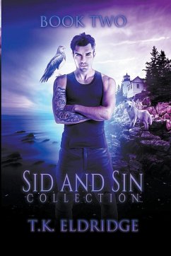 Sid & Sin Collection - Book Two - Eldridge, T. K.