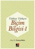 Türkiye Türkcesi Bicim Bilgisi I - Böler, Tuncay