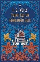 Tuhaf Bir Kusun Görüldügü Gece - G. Wells, H.