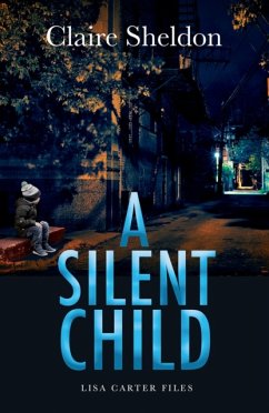 A Silent Child - Sheldon, Claire