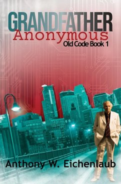 Grandfather Anonymous - Eichenlaub, Anthony W.