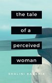 The Tale of a Perceived Woman