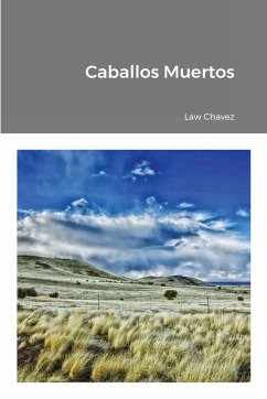 Caballos Muertos - Chavez, Law