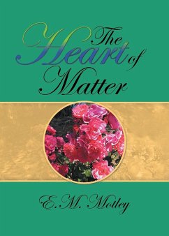 The Heart of Matter - E. M. Motley