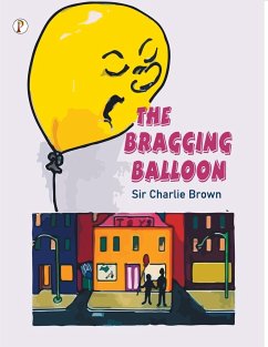 The Bragging Balloon - Brown, Charlie