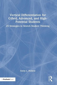 Vertical Differentiation for Gifted, Advanced, and High-Potential Students - Mofield, Emily L.
