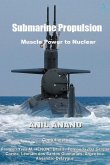 Submarine Propulsion  Muscle Power to Nuclear