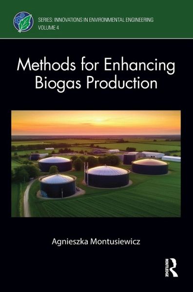 Methods for Enhancing Biogas Production Methods for Enhancing Biogas Production