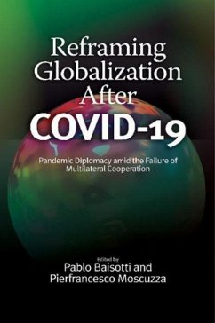 Reframing Globalization After COVID-19 - Pablo Baisotti; Pierfrancesco Moscuzza